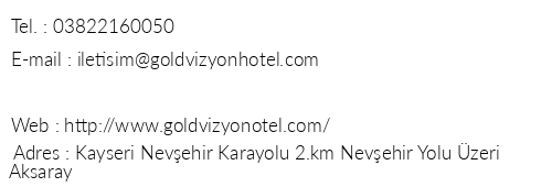 Gold Vizyon Hotel telefon numaralar, faks, e-mail, posta adresi ve iletiim bilgileri